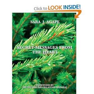   Secret Messages from the Heart (9780955784309) Sara J. Agape Books