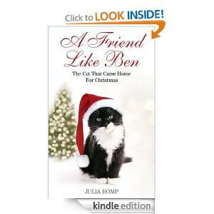 Friend Like Ben The cat that came home for Christmas Julia Romp 