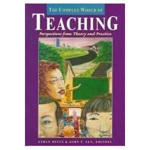 The Complex World of Teaching Perspectives from Theory and Practice 