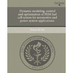  Dynamic modeling, control and optimization of PEM fuel cell 