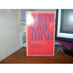    Fortysomething and Single (9780896931855) Harold Ivan Smith Books