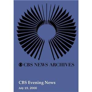  CBS Evening News (July 19, 2000) Movies & TV
