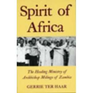: Spirit of Africa: Healing Ministry of Archbishop Milingo of Zambia 