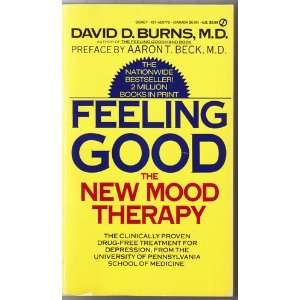  Feeling Good The New Mood Therapy David D. Burns, Aaron T 