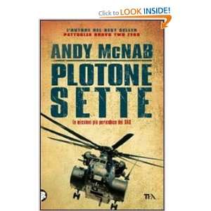  Plotone Sette (9788850227891): Andy McNab: Books