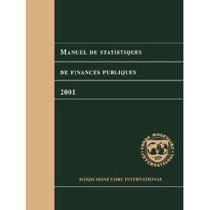   Finance Statistics Manual Fr (Manuals & Guides) (9781589061354): Imf