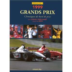 Grand Prix F1 1999 (9782702130056): Lionel Froissard 
