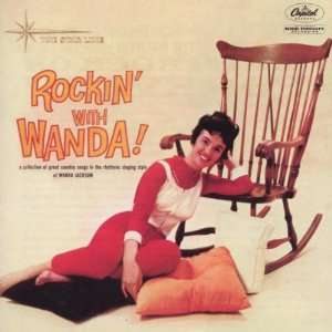  Rockin With Wanda Wanda Jackson Music