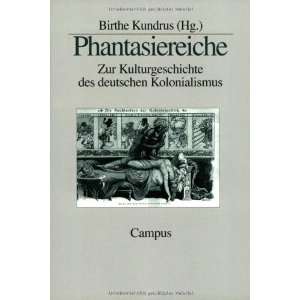   des deutschen Kolonialismus. (9783593372327) Birthe Kundrus Books