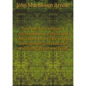   of different systems of belief. 2 John Muehleisen Arnold Books