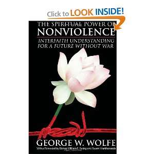  The Spiritual Power of Nonviolence Interfaith 