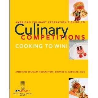 The American Culinary Federations Guide to Culinary Certification 