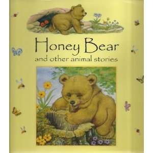  Honey Bear and Other Animal Stories (9780752540504) Books
