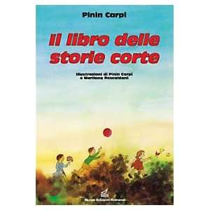    Il libro delle storie corte (9788885990081) Pinin Carpi Books