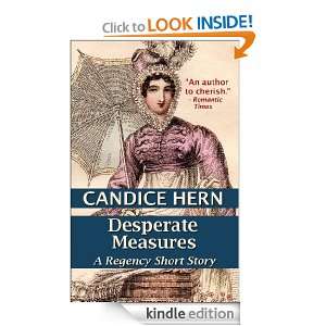 Desperate Measures (A Regency Short Story) Candice Hern  