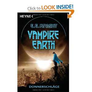   Earth   Donnerschlage Roman (9783453526174) E. E. Knight Books