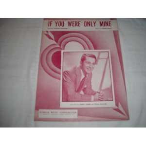 YOU WERE ONLY MINE PERRY COMO 1932 SHEET MUSIC SHEET MUSIC 269: IF YOU 