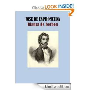 BLANCA DE BORBÓN (Spanish Edition): JOSE DE ESPRONCEDA:  