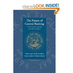 The Future of Central Banking The Tercentenary Symposium of the Bank 