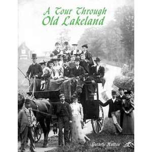  A Tour Through Old Lakeland (9781840335453) Guthrie 