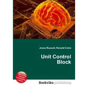  Unit Control Block Ronald Cohn Jesse Russell Books