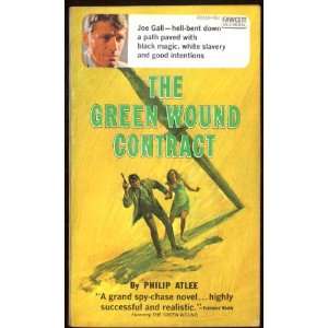  The Green Wound Contract Philip Atlee Books