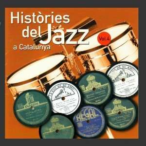    Històries del Jazz a Catalunya Vol. 4 Various Artists Music