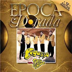  Epoca Dorada Pegasso Del Pollo Esteban Music