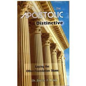  The Apostolic Distinctive (9780984407729) James T. Davis 
