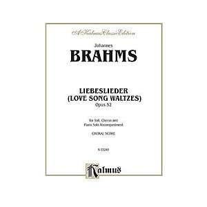  Love Song Waltzes (Liebeslieder Waltzes), Op. 52: Musical 
