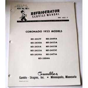  Coronado Refrigerator Service Manual For 1955 Models RE1 