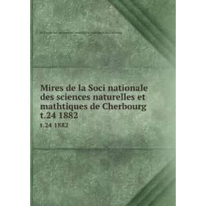  la Soci nationale des sciences naturelles et mathtiques de Cherbourg 