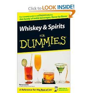  Whiskey and Spirits For Dummies [Paperback] Perry Luntz 