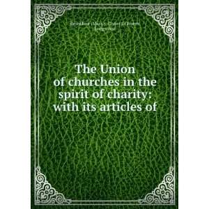 com The Union of churches in the spirit of charity with its articles 