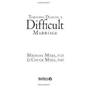  Thriving Despite A Difficult Marriage [Paperback] Michael 