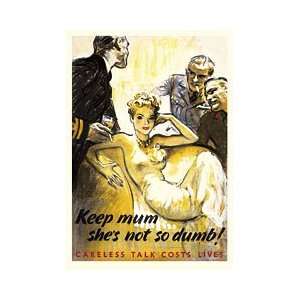 Poster Keep Mum She`s Not so Dumd (23x16 In) (60x41 Sm)  