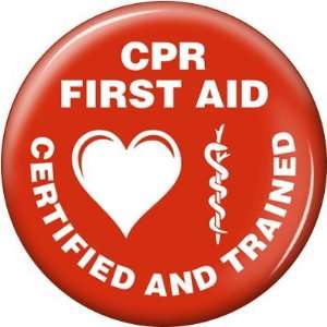  CPR First Aid Certified and Trained Button Banner, 2.25 x 
