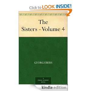 The Sisters   Volume 4 Georg Ebers  Kindle Store