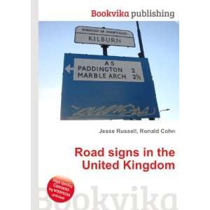  Road signs in the United Kingdom: Ronald Cohn Jesse 