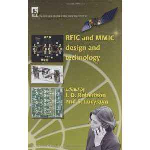  RFIC and MMIC Design and Technology (IEE Circuits, Devices 