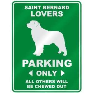   SAINT BERNARD LOVERS PARKING ONLY  PARKING SIGN DOG
