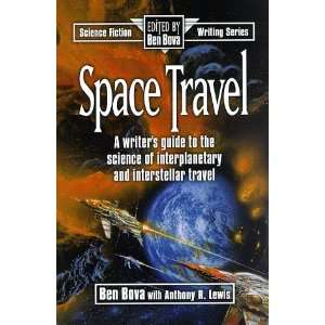  Space Travel: A Writers Guide to the Science of 