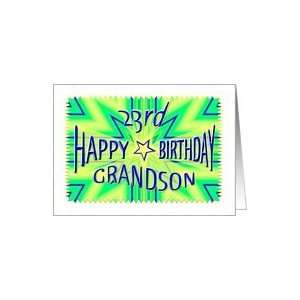    Grandson 23rd Birthday Starburst Spectacular Card Toys & Games