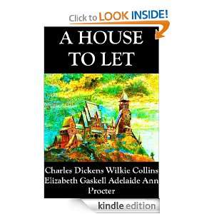 House To Let Dickens, Collins, Gaskell, Procter  Kindle 