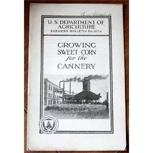 Growing Sweet Corn For The Cannery (U.S. Department of Agriculture 