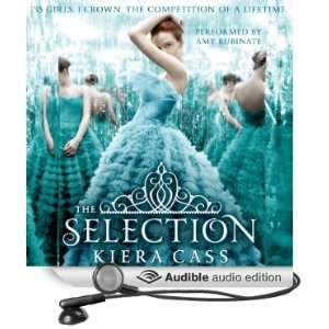 The Selection The Selection Trilogy, Book 1 [Unabridged] [Audible 