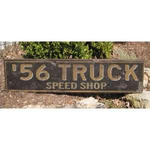 1956 56 CHEVY TRUCK SPEED SHOP   Rustic Hand Painted Wooden Sign 