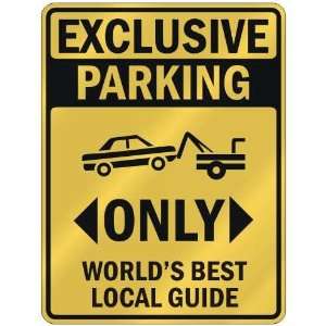   PARKING  ONLY WORLDS BEST LOCAL GUIDE  PARKING SIGN OCCUPATIONS