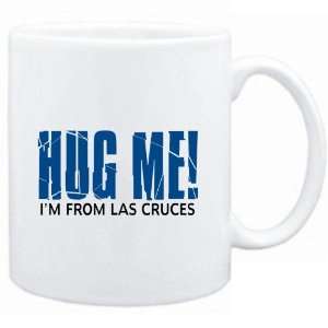 Mug White  HUG ME, IM FROM Las Cruces  Usa Cities  