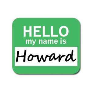  Howard Hello My Name Is Mousepad Mouse Pad